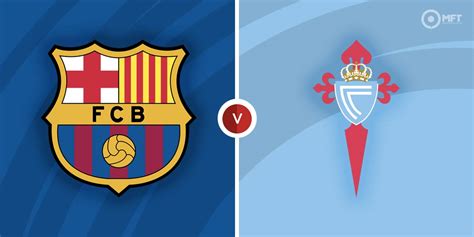 Keahlian Barcelona vs Celta Vigo Lineups: Angka yang Berbicara