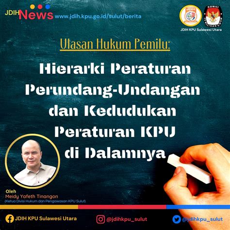 Kedudukan Peraturan KPU di Dalam Hierarki Peraturan Perundang …