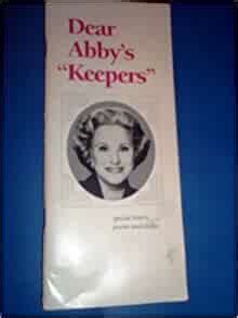 Keepers booklet dear abby. Dear Abby is written by Abigail Van Buren, also known as Jeanne Phillips, and was founded by her mother, Pauline Phillips. ... Dear Abby — Keepers Booklet, P.O. Box 447, Mount Morris, IL 61054 ... 