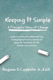 Keeping it simple a principals story of change a guide for closing the achievement gap creating high performing. - Energy and thermochemistry review guide answers.