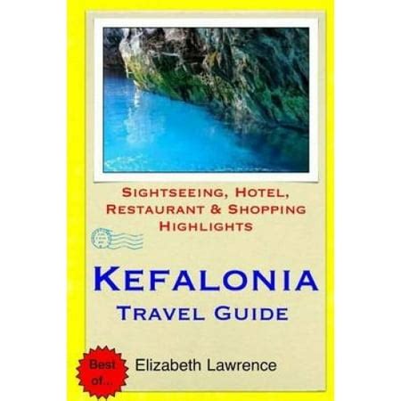 Kefalonia greece travel guide sightseeing hotel restaurant shopping highlights. - Handbook of adhesives and sealants download.