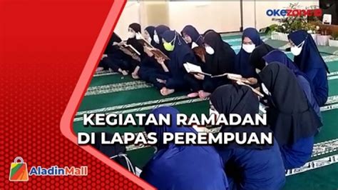 Kegiatan Ramadan di Lapas Perempuan Malang, Puluhan Warga …