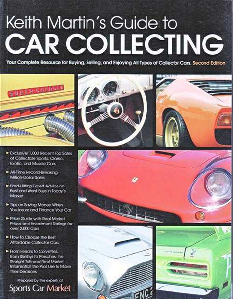 Keith martins guide to car collecting. - 1956 1957 corvette engine tuneup fuel injection rpo service manual.