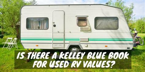 While Kelley Blue Book for RVs and Trailers used to provide values, they nixed that feature and now only offer values for traditional vehicles. But that doesn’t mean you’re on your own to determine how much your vehicle is worth. Several sites out there allow you to get an instant appraisal on your RV or trailer, but the two most prominent ....
