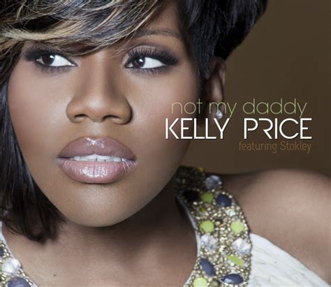 Kelly Price Not My Daddy