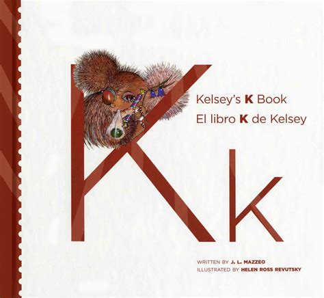 Kelsey's k book/ el libro k de kelsey (my letter library/ titulos del abecedario). - Paper and talk a manual for reconstituting materials in australian indigenous languages.