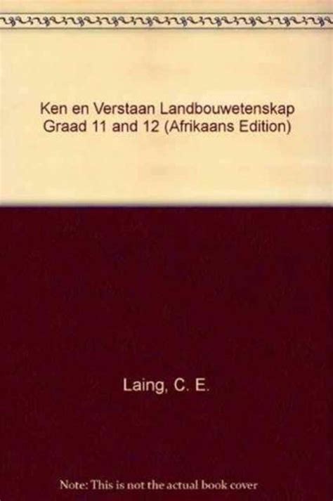 Ken en verstaan ​​landbouwetenskap graad 11 y 12 afrikaans edition. - Problemy mobilności i kształcenia kadr naukowych w nowo utworzonych placówkach.