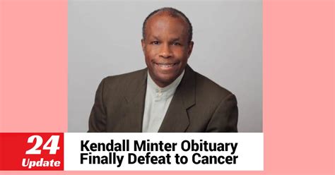Kendall minter obituary. Things To Know About Kendall minter obituary. 