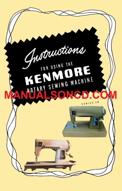 Kenmore sewing machine 117 58 manual. - Últimos lírios no estojo de seda.