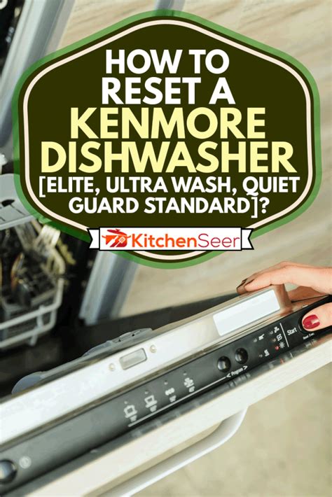 Kenmore ultra wash dishwasher reset. Things To Know About Kenmore ultra wash dishwasher reset. 