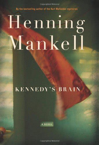 Read Online Kennedys Brain By Henning Mankell