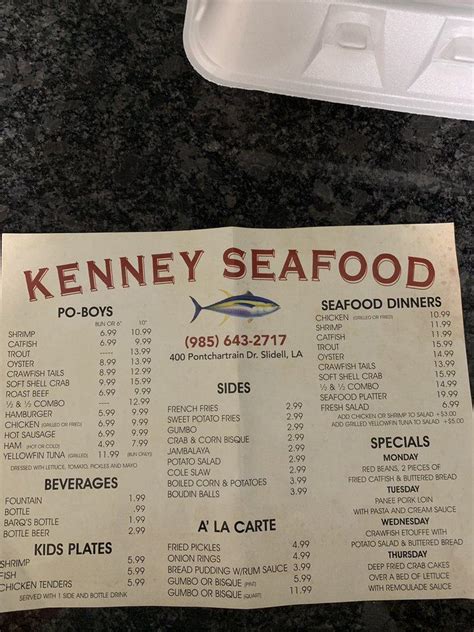 Kenney Seafood Inc menu. Full menu with prices & pictures. Contact address. Kenney Seafood Inc 400 Pontchartrain Dr, Slidell, LA, 7... Kenney Seafood Inc phone (+1)9856432717 . 