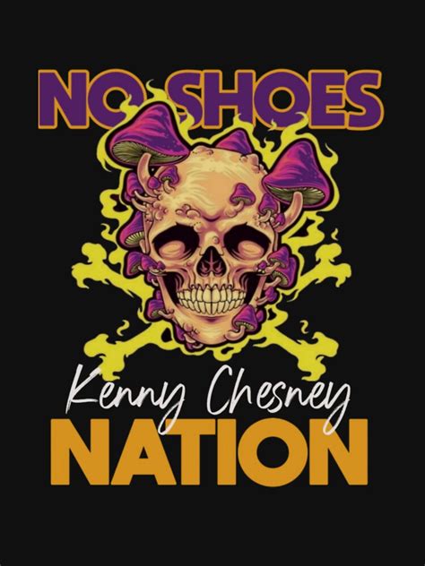 Kenny Chesney No Shoes Nation T-Shirts for Sale Redbubble