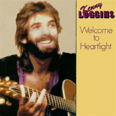 Kenny Loggins - Welcome to Heartlight Lyrics Lyrics.com