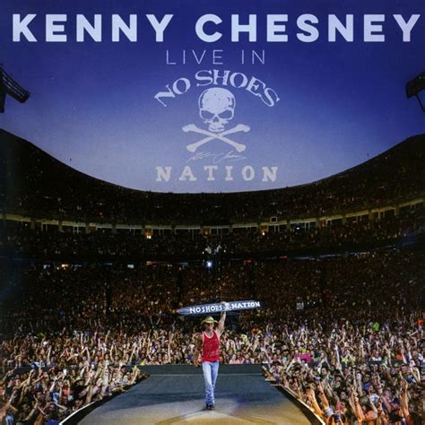 Kenny chesney no shoes nation. Things To Know About Kenny chesney no shoes nation. 