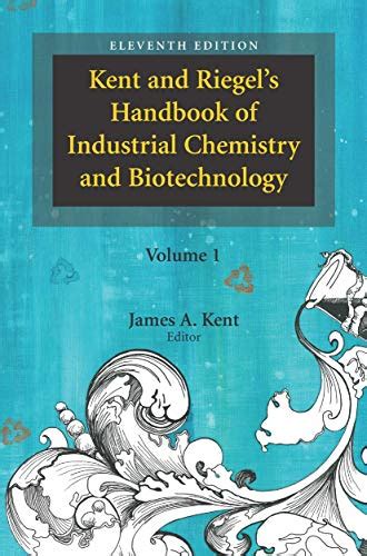 Kent and riegels handbook of industrial chemistry and biotechnology 2 vol set. - Wal katha nangi ge jangiya chu.