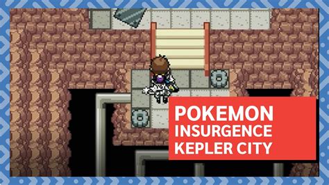 Kepler city bug - Suggestions - The Pokemon Insurgence Forums