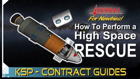 Kerbin orbit rescue.  How to Perform a Double Rescue | KERBAL SPACE PROGRAM Contract Tutorials ...
