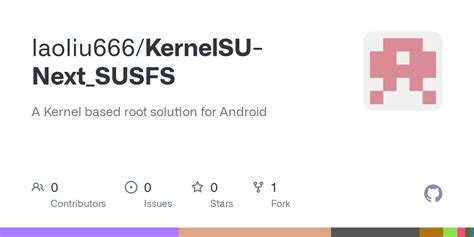 Kernelsu next susfs lkm. 145] [r12880] [20251017] A Kernel-based root solution for Android...