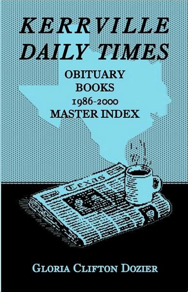 Kerrville daily times obituaries. Placing an obituary in the Kerrville Daily Times starts at $50.00. Package prices can vary depending on the edition of the paper (weekday, weekend, or Sunday editions) and other … 