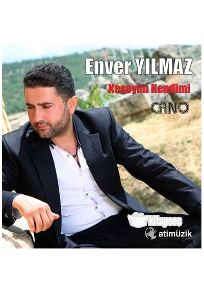 Keseyim Kendimi / Cano Album de Enver Yılmaz Spotify. 