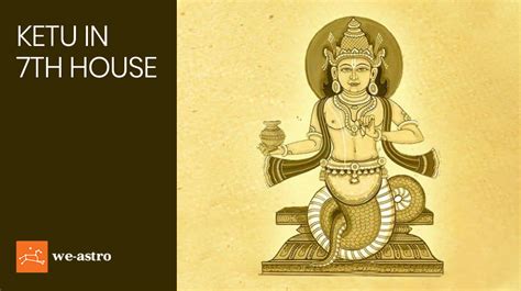 Ketu 7th house. Planets & Transits News: Ketu in 6h house meaning, effects and remedies - As per the Lal Kitab, Kethu signifies ear, spine, son, grandson, and so on. The 6th house is considered as its main house ... 