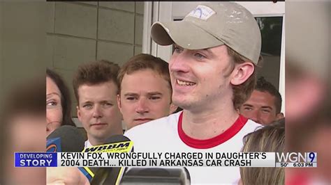 Kevin Fox, wrongly charged in daughter's 2004 death, dies in crash