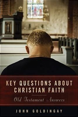 Key Questions About Christian Faith Old Testament Answers