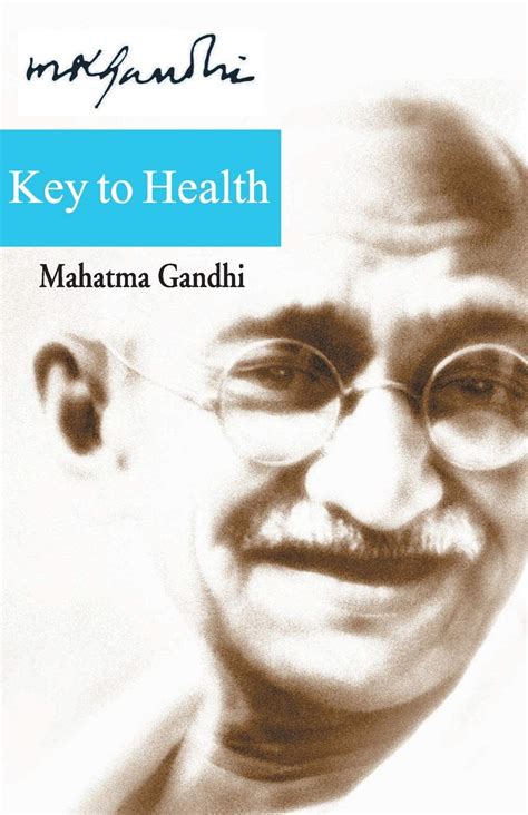 Key to Health by Mahatma Gandhi Goodreads