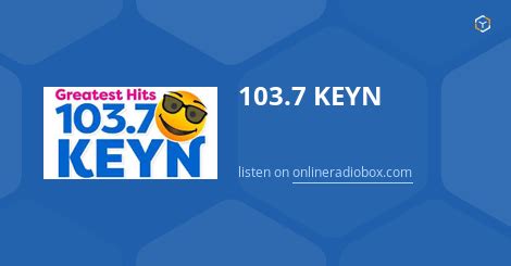Keyn listen live. Listen to 103.7 KEYN live. Music, podcasts, shows and the latest news. All the best US radio stations. Listen to 103.7 KEYN live. Music, podcasts, shows and the latest news. ... 103.7 KEYN live The Greatest Hits Of All Time. Main shown and hosts. Jack & Barbara with Jack Oliver and Barbara Baan; Dave Wilson ... 