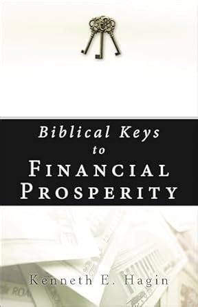 Keys to covenant prosperity. HAGIN In this life-changing message, Kenneth E. ...