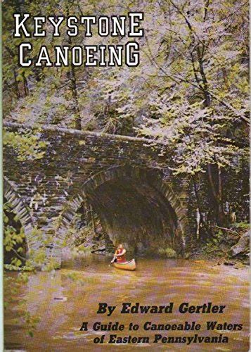 Keystone canoeing a guide to canoeable waters of eastern pennsylvania. - Relazioni e comunicazioni presentate al x congresso nazionale di filosofia (salsomaggiore, settembre 1935-xiii).