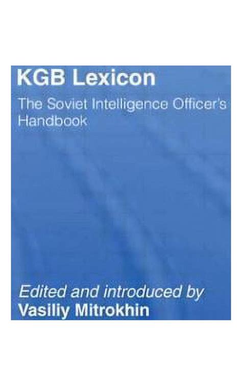 Kgb lexicon the soviet intelligence officers handbook. - Pasco scientific section 6 teachers guide.