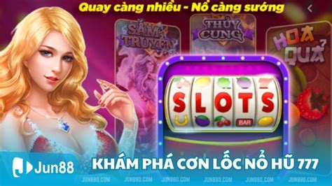 Khám phá sức mạnh của Hũ 777 APK: Bí quyết giải trí và phần thưởng