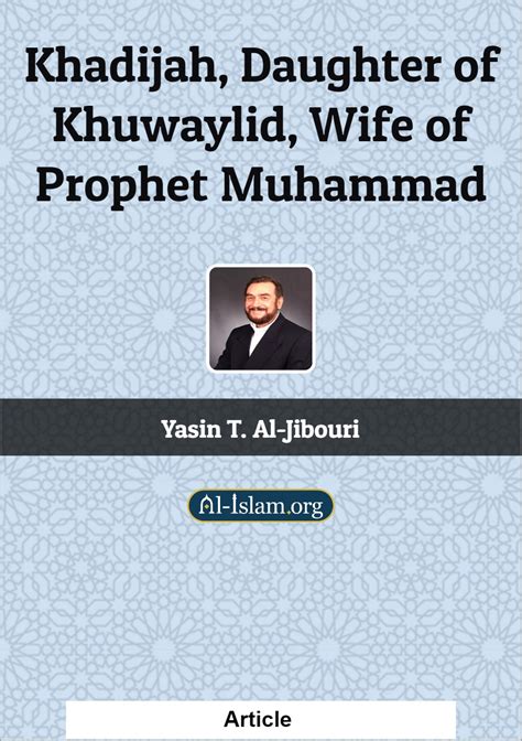 Khadijah, Daughter of Khuwaylid, Wife of Prophet Muhammad - Al-Islam…