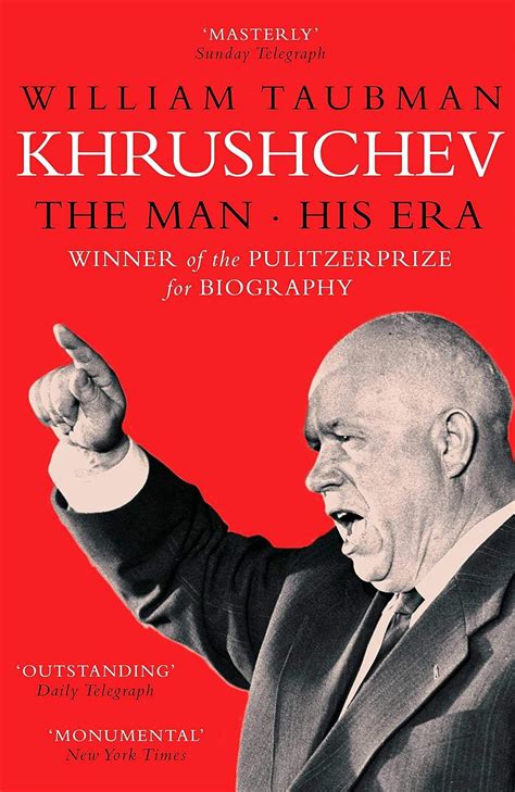 Khrushchev the man and his era by william taubman. - Guide for assam higher secondary tet.