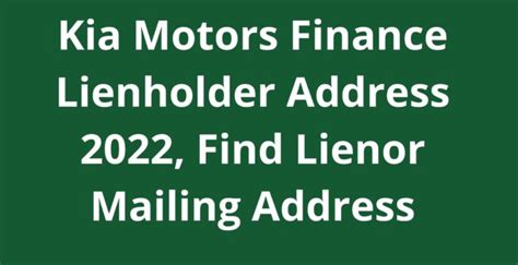 Kia finance america lienholder address. The Kia Motors Finance lienholder address is P. OXYGEN. Cuff 105299 / Atlanta / Georgia GA 30348. Therefor, if you need the official lienholder mailing address for Kia Motor Finance, you needed to use the tackle P. O. Boxes 105299 / Atlanta / Georgia GA 30348. Please note that this mailing address for the lienor may be different and if … 