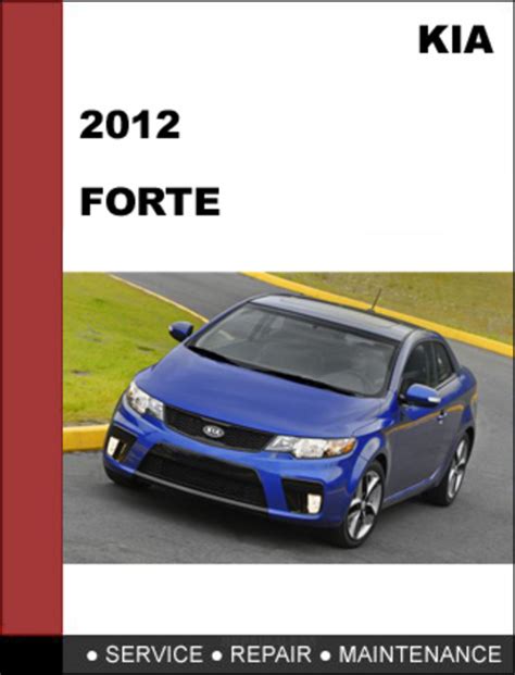 Kia forte forte5 koup 2012 full service repair manual. - Manuale di programmazione per fanuc 21i.