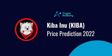 Kiba Inu Price Prediction