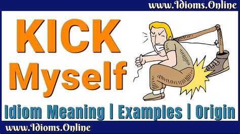 Kicks yourself - Idioms by The Free Dictionary