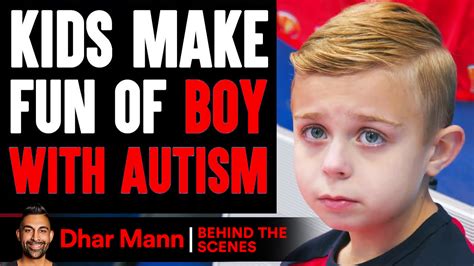 Kids MAKE FUN OF Boy With AUTISM (Behind The Scenes) - Dhar …