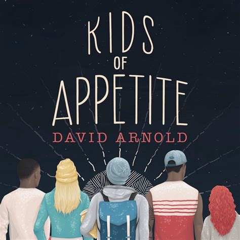 Read Kids Of Appetite By David  Arnold