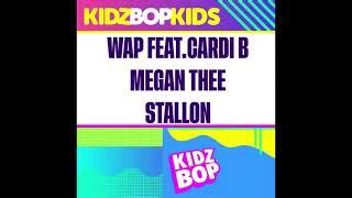 Kidz bop wap song. [Verse 2] Gobble it, swallow it, drip down the side of me Quick spit out, 'fore I let it get inside of me She tell me where to put it Never tell her where I'm bouta be I run down on them, 'fore I ... 