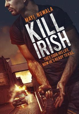 Download Kill Irish By Mayi Ngwala