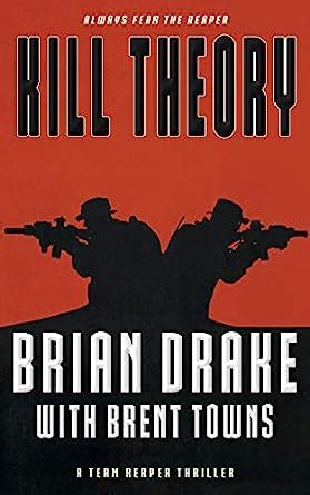 Full Download Kill Theory A Team Reaper Thriller By Brian Drake