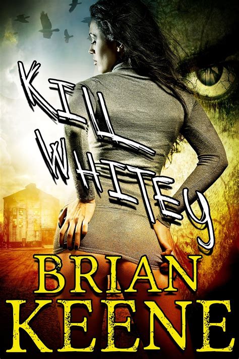 Read Kill Whitey By Brian Keene