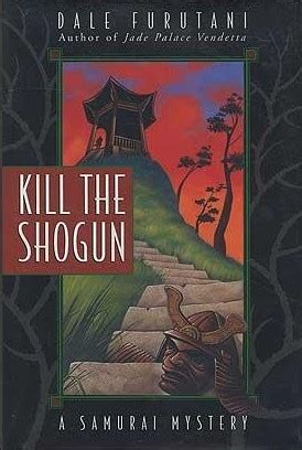 Full Download Kill The Shogun Matsuyama Kaze 3 By Dale Furutani