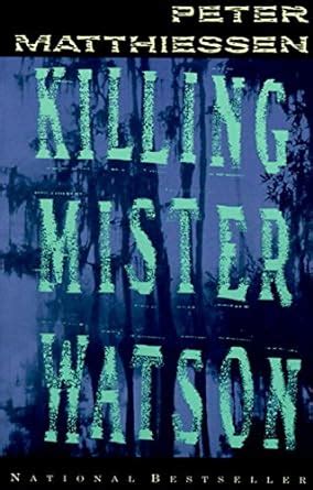 Read Online Killing Mister Watson Shadow Country Trilogy 1 By Peter Matthiessen