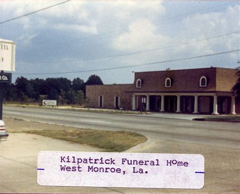 Kilpatrick Funeral Home West Monroe, Louisiana Ever Loved