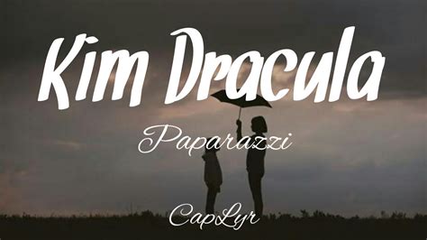 Kim Dracula - Paparazzi Lyrics Lyrics.com